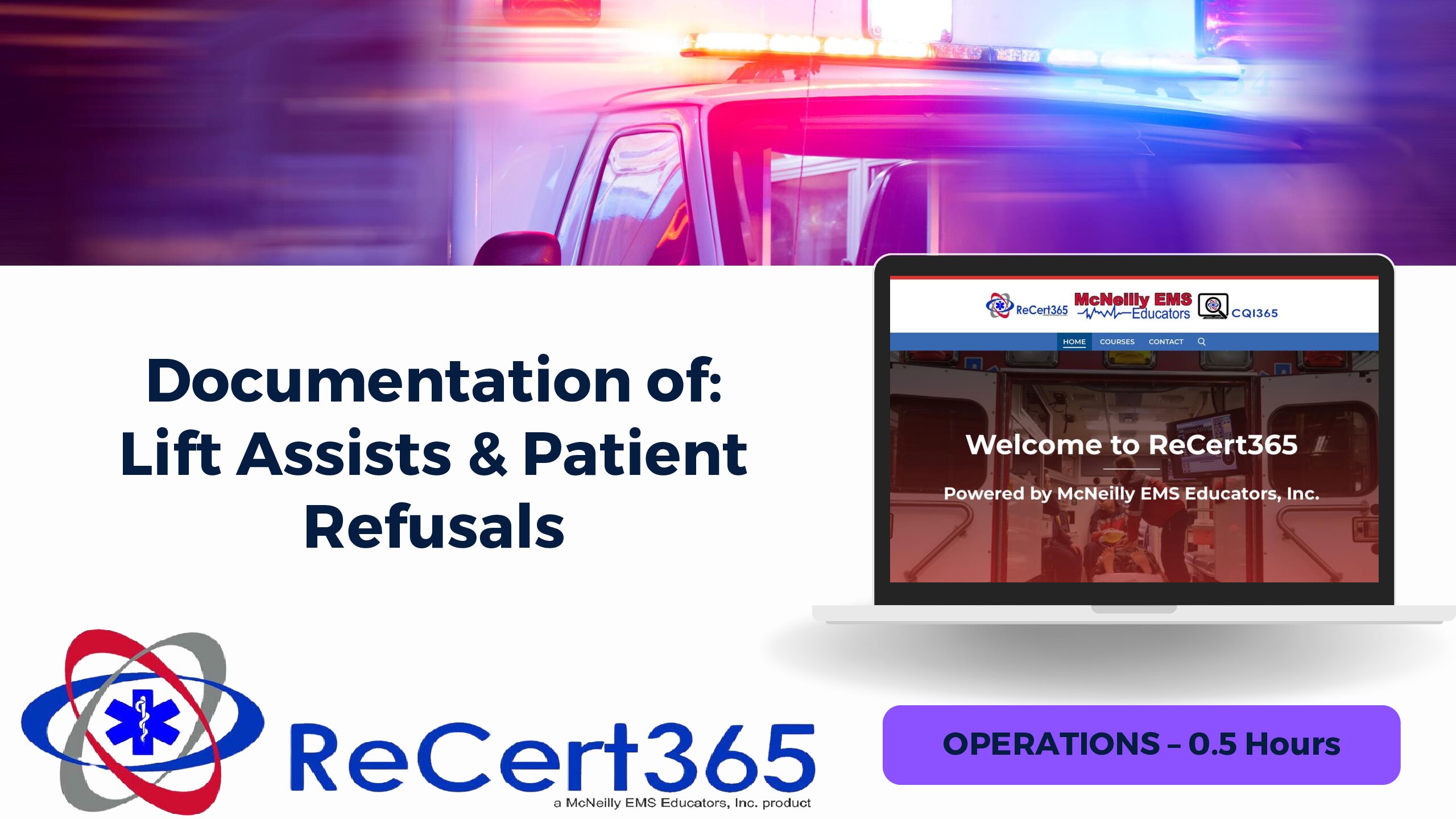 Documentation of Lift Assist & Patient Refusals (DE) (0.5hrs)